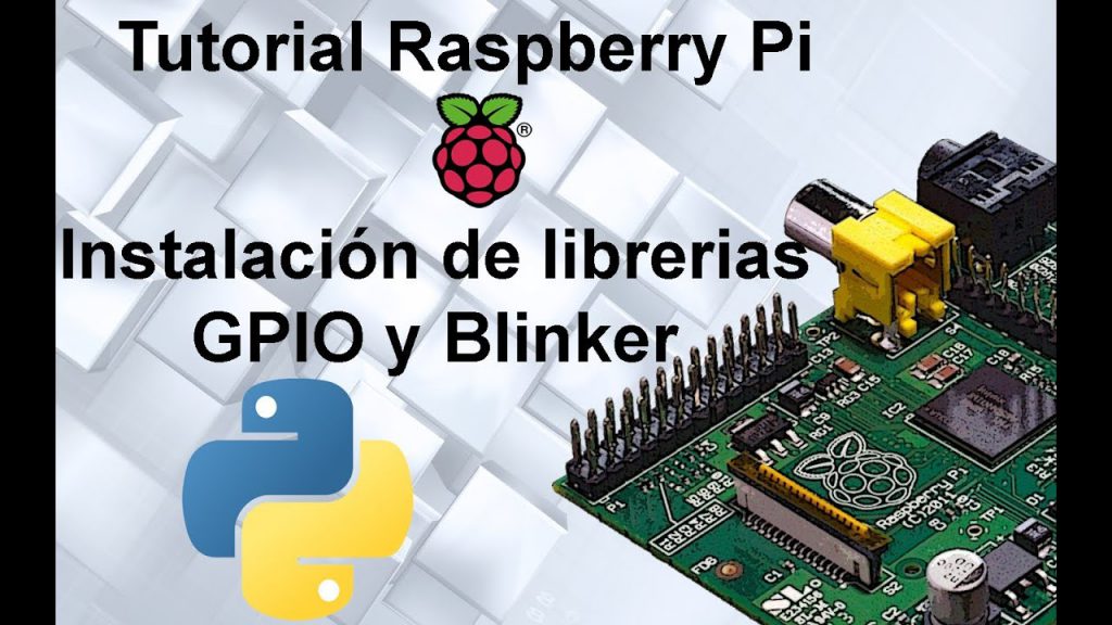 Raspberry Pi – Instalación de librerias GPIO y Blinker