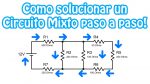 Como solucionar un Circuito Mixto Básico