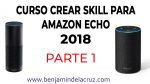 Video tutorial como crear skill para amazon echo desde cero * Para