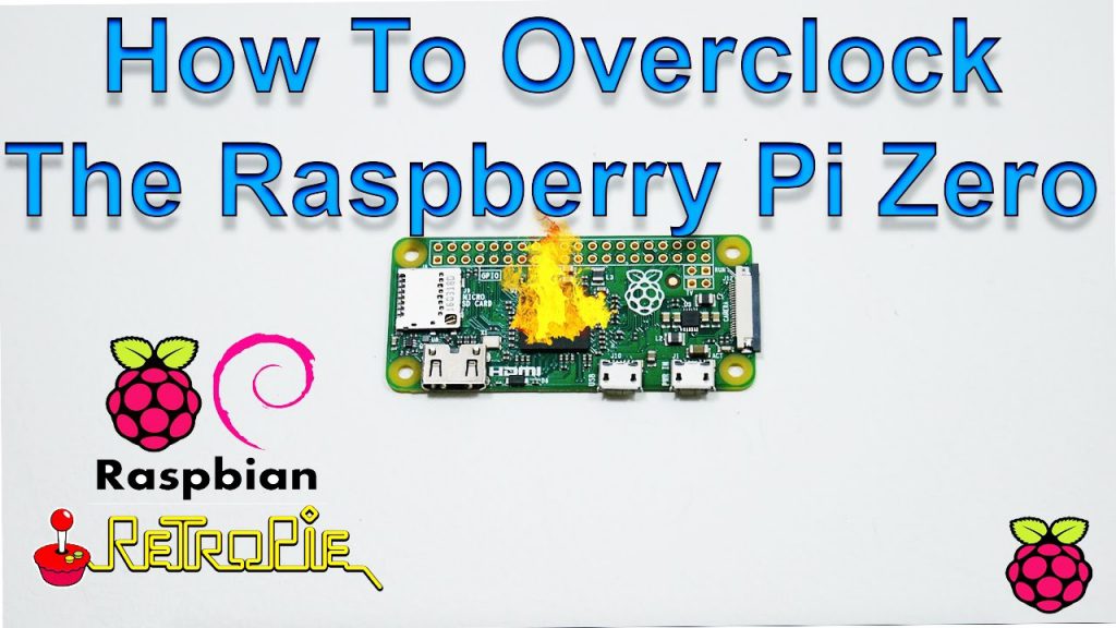 ¿Cómo hacer Overclock a la Raspberry Pi Zero?