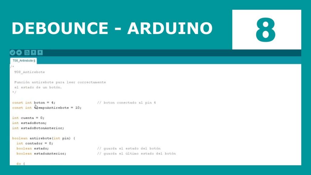 Curso de Arduino: funciones (Debounce)