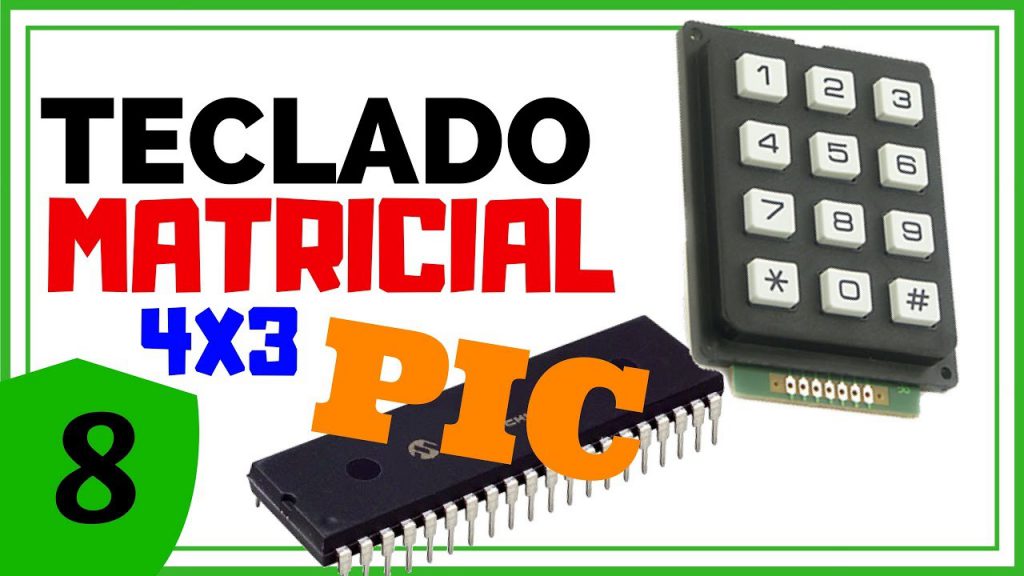 Teclado Matricial 4×3 Microcontroladores PIC