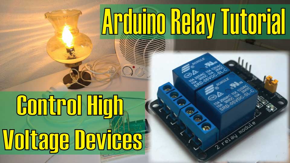 control high voltage devices arduino relay tutorial