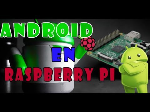 Instalar ANDROID en Raspberry PI 3
