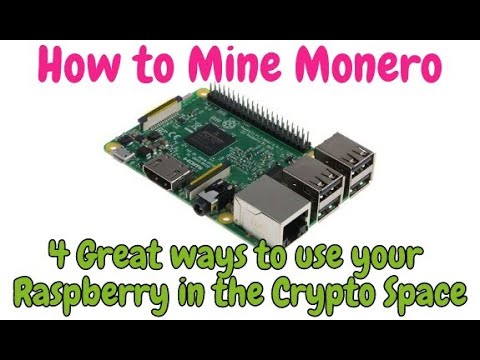 Mine Monero with your Raspberry & 4 Useful ways to use PI