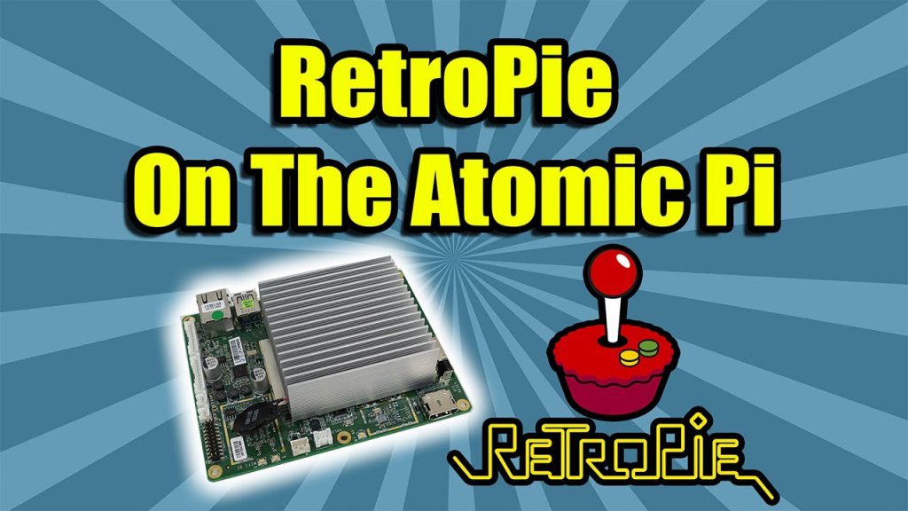 RetroPie on The Atomic Pi Single Board Computer