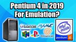 Pentium 4 in 2019 For Emulation?