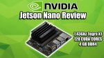 NVIDIA Jetson Nano Review – Tegra X1 Single Board Computer