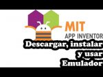 COMO DESCARGAR, INSTALAR Y USAR EL EMULADOR DE APP INVENTOR